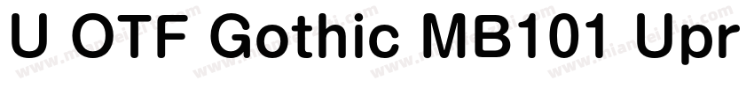 U OTF Gothic MB101 Upr DB字体转换